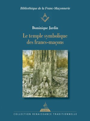 cover image of Le temple symbolique des francs-maçons